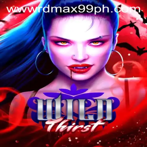 Thrilling Adventures Await in WildThirst with RDMax99
